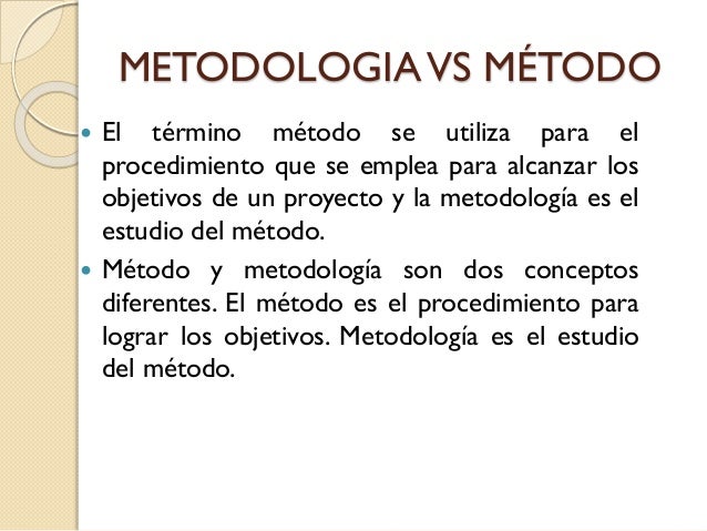 Diferencia Entre Metodo Y Metodologia De La Investigacion Esta