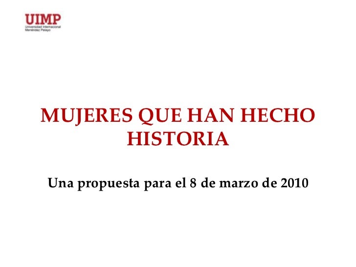 MUJER HAN HECHO HISTORIA mujer han hecho historia: