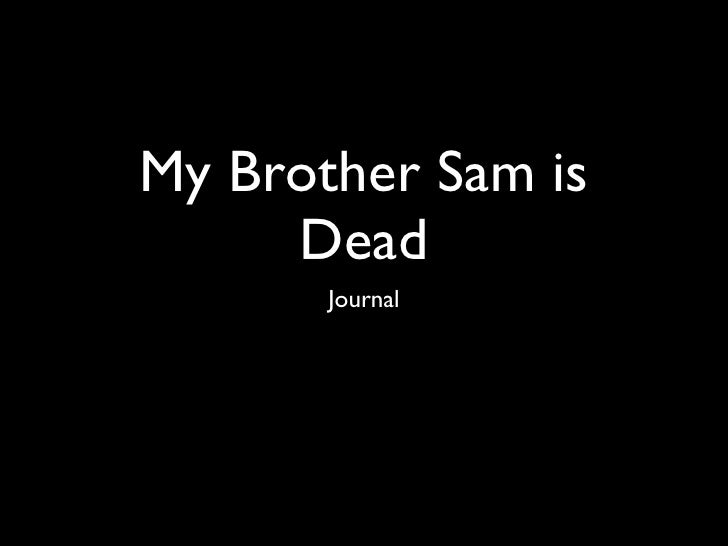 From My Brother Sam Is Dead Brown Bess