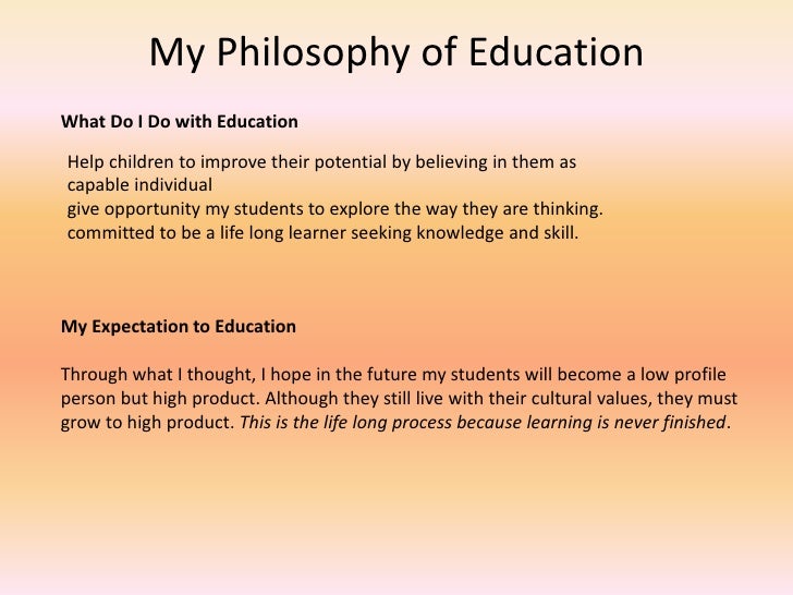 My Overarching Philosophy Of Education