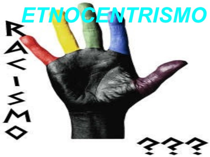 Etnocentrismo