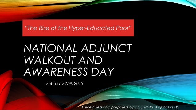  adjunct walkout and awareness day (Public accessible presentation
