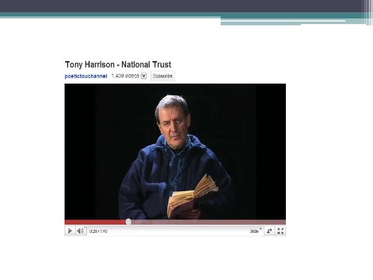 Tony Harrison national trust analysis Tony Harrison national trust analysis