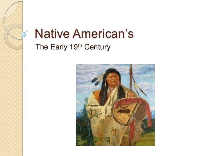 native americans in the 19th and In the late 18th and early 19th centuries, indians still lived in villages where several native groups, european traders, and mixed-ancestry (métis) people carried. native americans in the 19th and In the late 18th and early 19th centuries, indians still lived in villages where several native groups, european traders, and mixed-ancestry (métis) people carried.