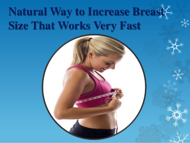 Is There A Natural Way To Increase Breast Size 63