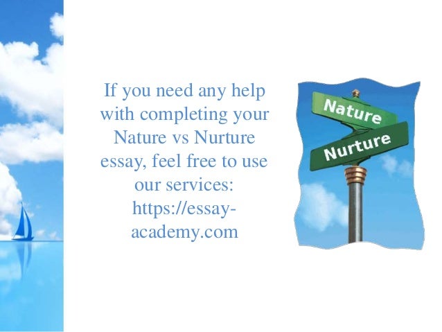 Nature and nurture essay