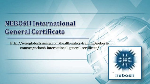 Nebosh International General Certificate nebosh-international-general-certificate