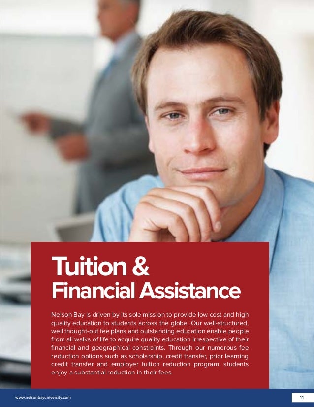 Tuition &amp; Financial Assistance Nelson Bay is driven by its sole mission to provide low cost and high quality education to students across the globe. - nelson-bay-university-13-638