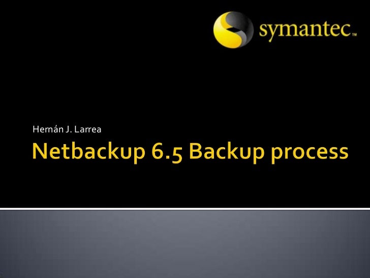Netbackup 6.5 backup process
