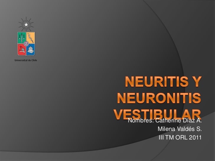 management of patient with vestibular neuronitis vn Additionally, the gait velocity of these individuals was decreased relatively to controls (111 ± 0120 and 084 ± 0061 m/s in control and vn. management of patient with vestibular neuronitis vn Additionally, the gait velocity of these individuals was decreased relatively to controls (111 ± 0120 and 084 ± 0061 m/s in control and vn.