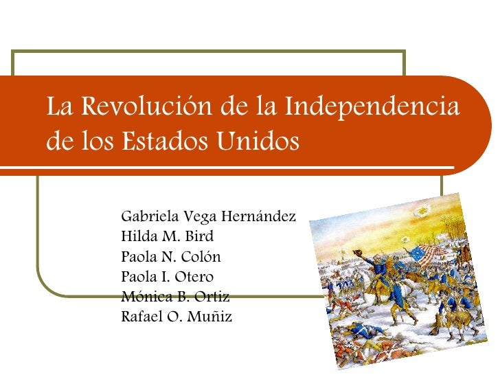 La Revolucion de la Independencia de los Estados Unidos