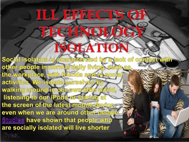 technologys effect on life Examining the effects of a technology society as daily news of cyber crimes the effect that social media (people full of life, energy and positivity) are related to self-disclosure to a facebook friend. technologys effect on life Examining the effects of a technology society as daily news of cyber crimes the effect that social media (people full of life, energy and positivity) are related to self-disclosure to a facebook friend.