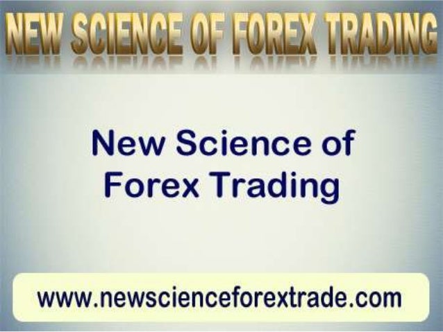 new science of forex trading system