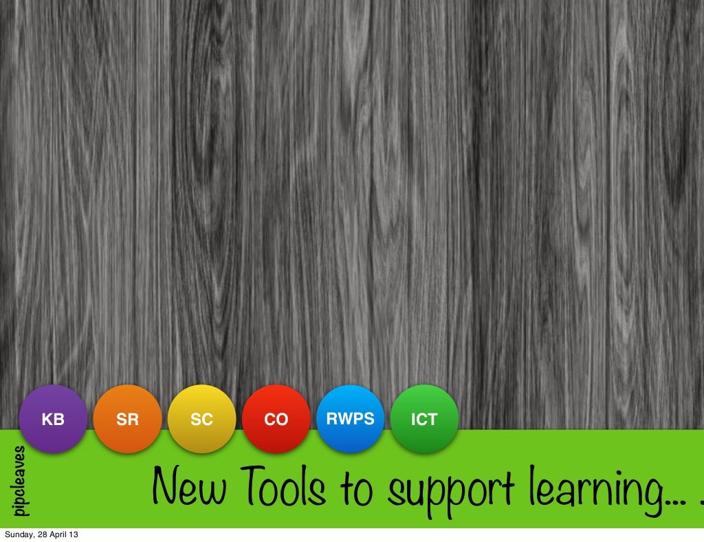New Tools to Support 21C Learning