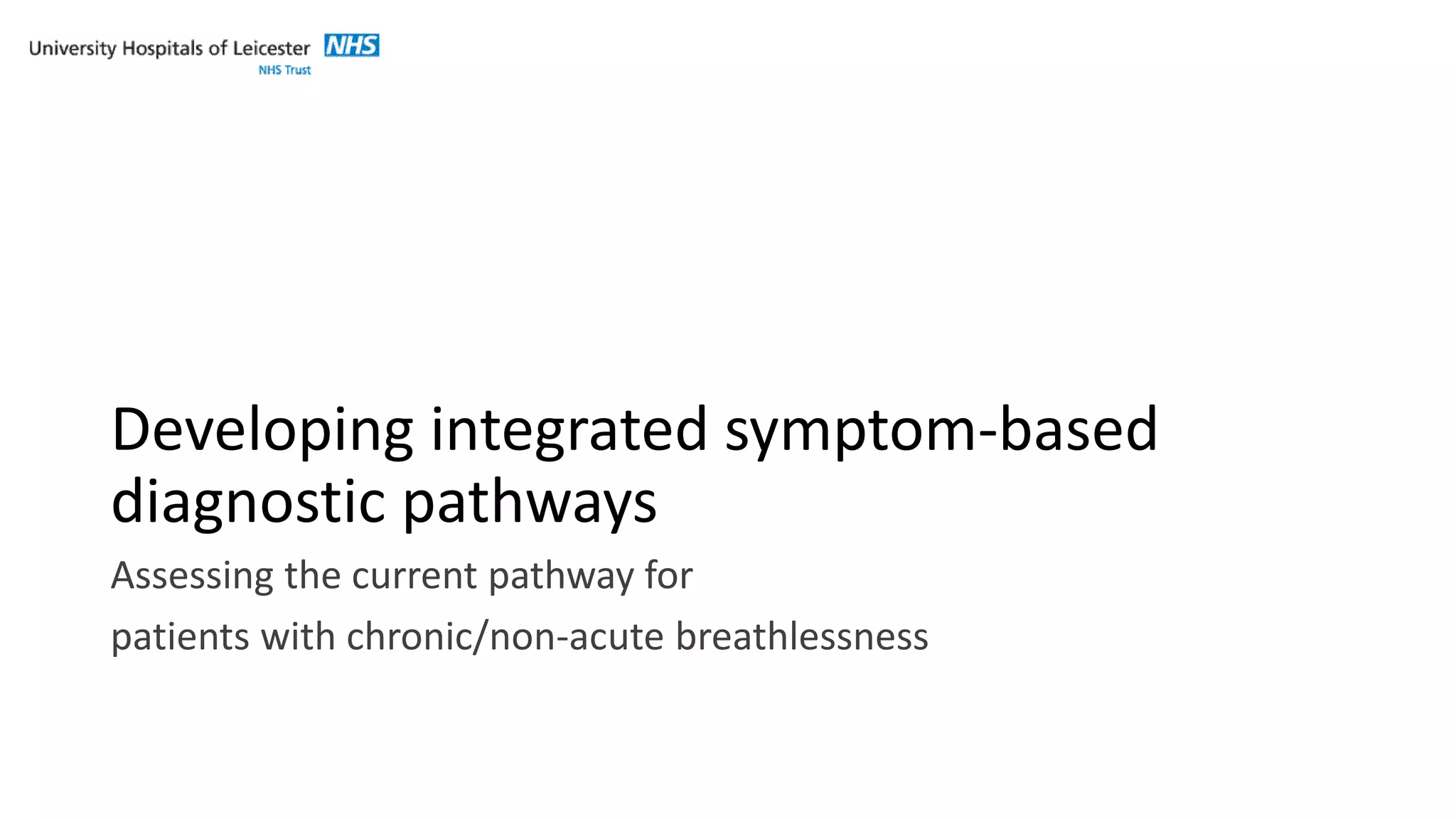 Leicester Leicestershire Rutland Breathlessness Pathway University