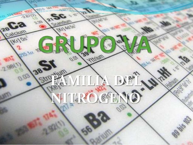 FAMILIA DEL NITROGENO familia del nitrogeno: