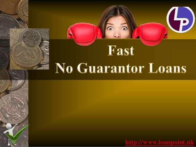 no-guarantor-loans-with-no-credit-check-1-638.jpg?cb=1484136091