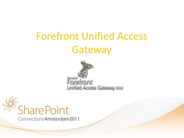 Forefront Unified Access Gateway (UAG) 2010