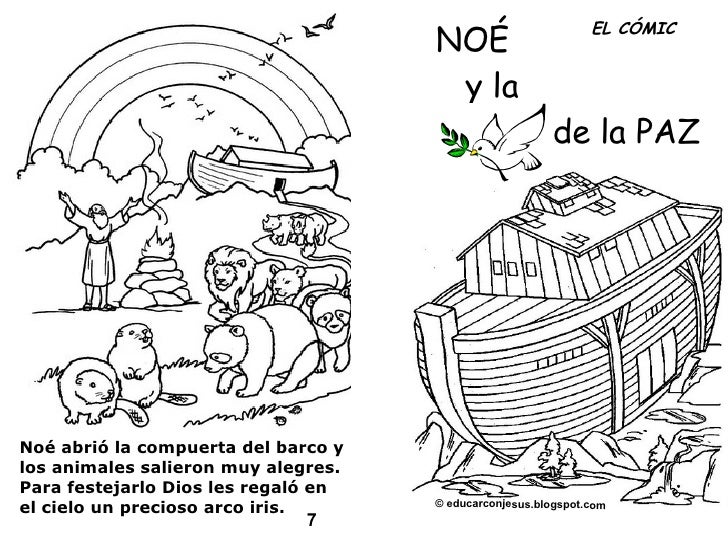 NOÉ y la de la PAZ Noé abrió la compuerta del barco y los animales salieron muy alegres. Para festejarlo Dios les regaló e...