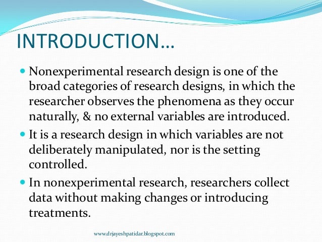 Experimental and Non experimental Research Designs