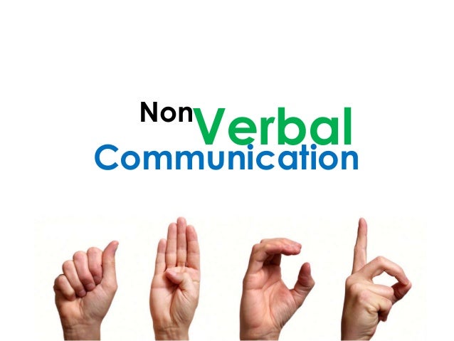 nonverbal verbal communication essay nonverbal verbal communication essay