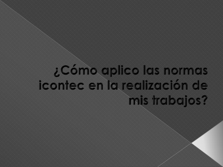 Normas Icontec En Power Point | normas icontec en power point Normas Icontec En Power Point | normas icontec en power point