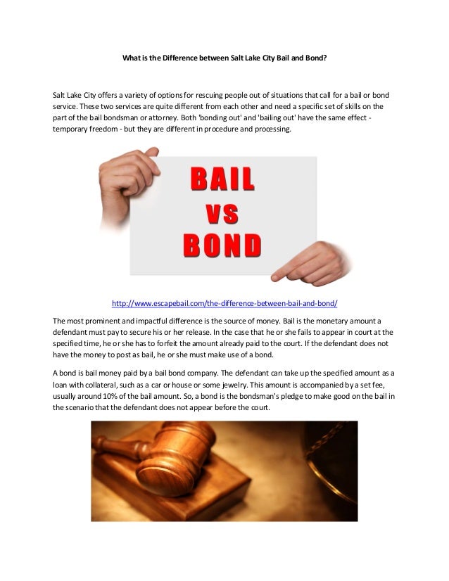 What is the Difference Between Salt Lake City Bail and Bond? What is the Difference Between Salt Lake City Bail and Bond?