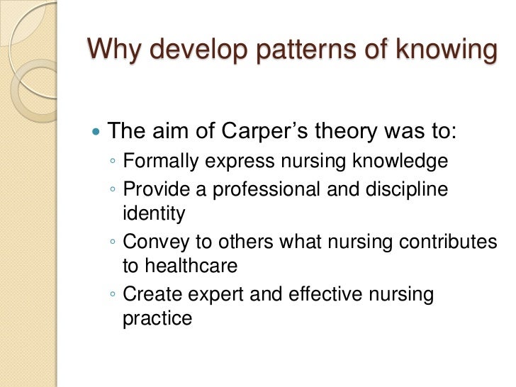 fundamental patterns of knowing in nursing I have been asked to give a brief overview of carper’s fundamental patterns of knowing and demonstrate how chinn and kramer have developed these patterns of knowing. fundamental patterns of knowing in nursing I have been asked to give a brief overview of carper’s fundamental patterns of knowing and demonstrate how chinn and kramer have developed these patterns of knowing.