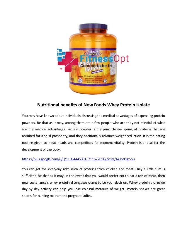 Nutritional benefits of Now Foods Whey Protein Isolate