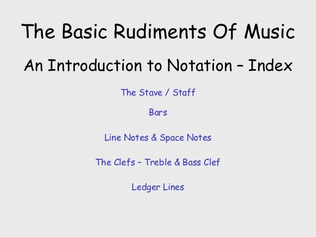 http://image.slidesharecdn.com/oaseleccionat-qproject4-1-130528154513-phpapp01/95/the-basic-rudiments-of-music-an-introduction-to-notation-2-638.jpg?cb=1369756096