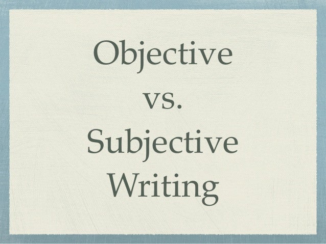 Subjective essay