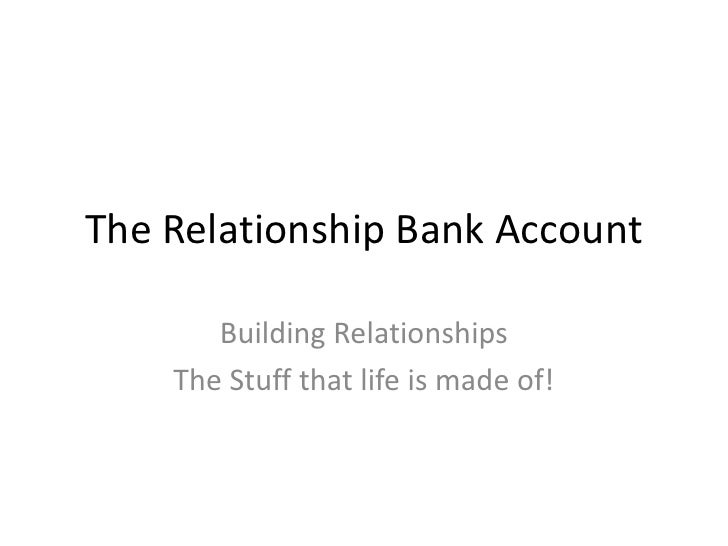 Oct 30 The Relationship Bank Account