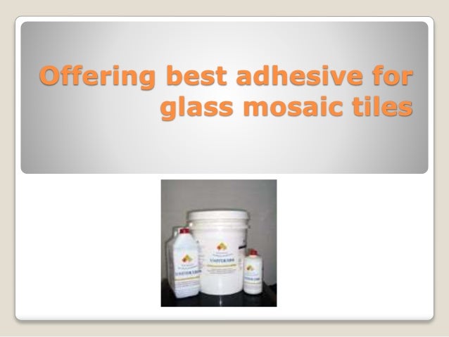 mosaic glue for glass