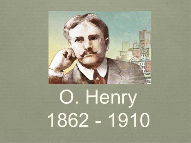 a biography of william sidney porter also known as o henry Pen name of william sydney porter, a short-story writer famous for his use of twist endings i have heard of you all my life i know now what a scourge you have been to your country man is too thoroughly an egoist not to be also an egotist if he love, the object shall (5 june 1910) quoted in o henry biography, ch. a biography of william sidney porter also known as o henry Pen name of william sydney porter, a short-story writer famous for his use of twist endings i have heard of you all my life i know now what a scourge you have been to your country man is too thoroughly an egoist not to be also an egotist if he love, the object shall (5 june 1910) quoted in o henry biography, ch.
