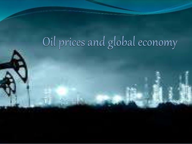 oil and world economy essay oil and world economy essay