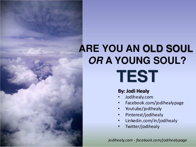 young souls vs old souls young souls vs old souls