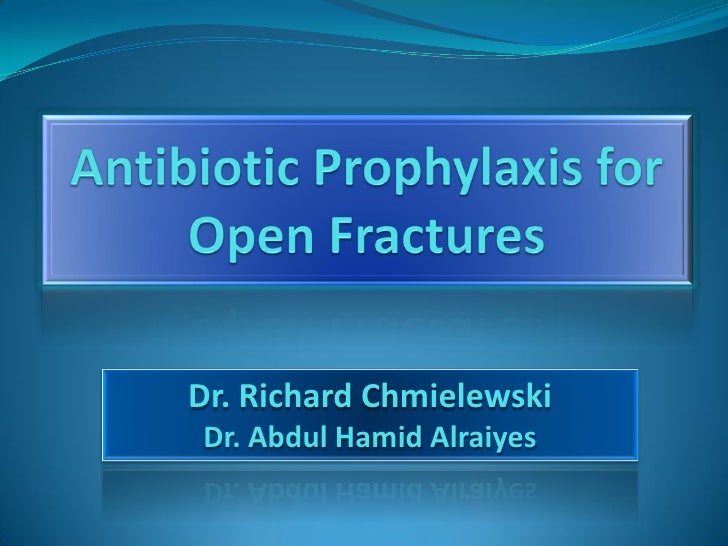 Open Fracture Antibiotics prophylaxis