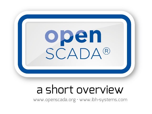 openSCADA [PLEASE OUR NEW SLIDE DECK ECLIPSE SCADA 0.2]