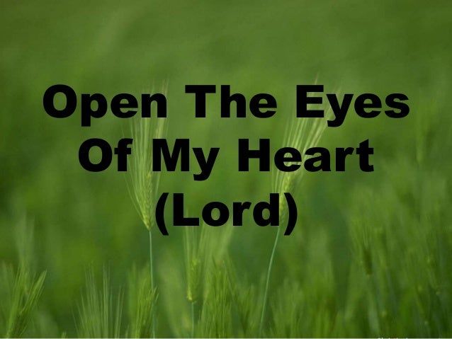 Open The Eyes Of My Heart Lord Printable Lyrics