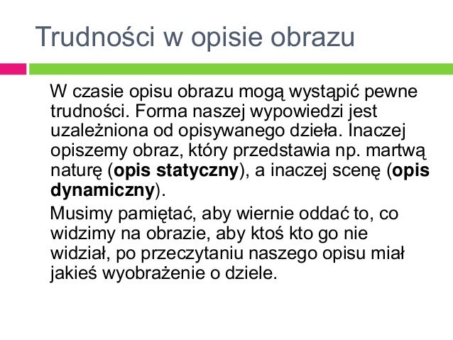 Czy W Opisie Obrazu Są Akapity Opis – przedmiot, postać, obraz