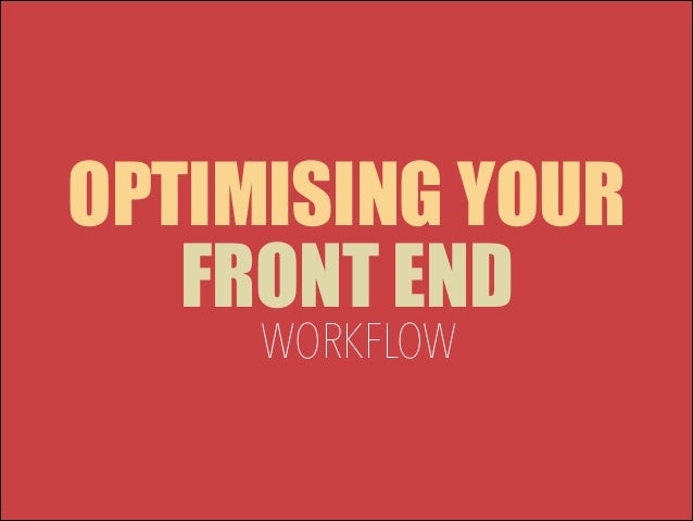 front end workflow optimising your front end workflow with symfony twig front end workflow optimising your front end workflow with symfony twig