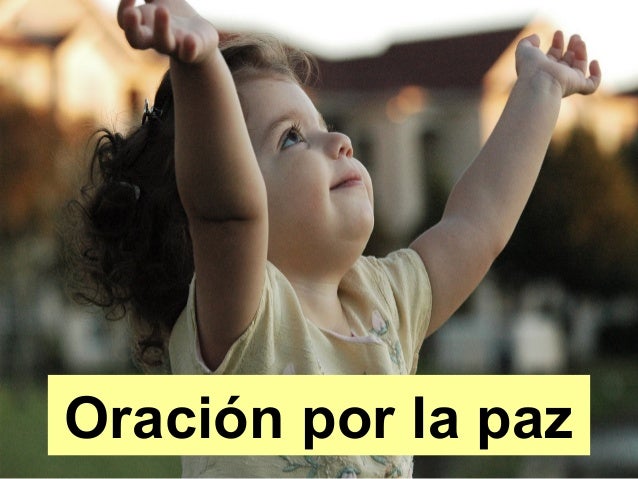 Resultado de imagen para Oración por la Paz