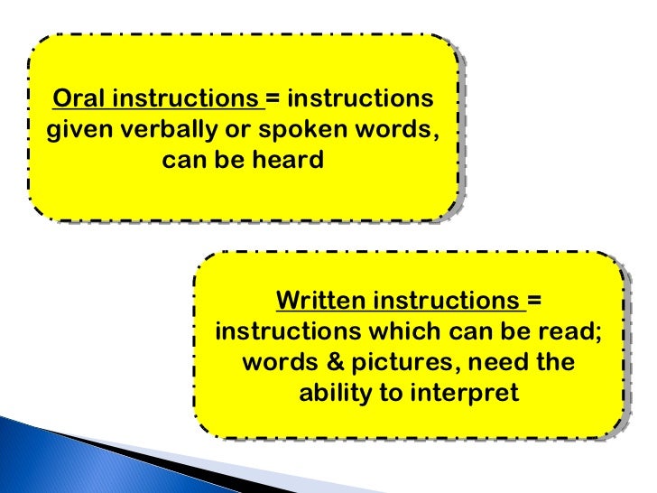 Oral and written instructions