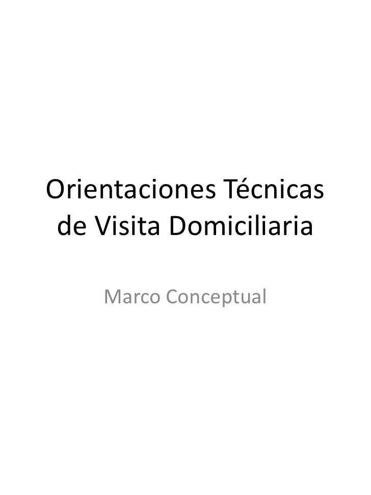 DE VISITA DOMICILIARIA de visita domiciliaria: