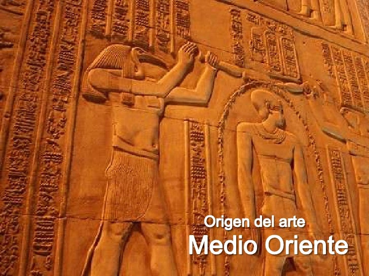 Origen del arte_medio_oriente Origen del arte_medio_oriente