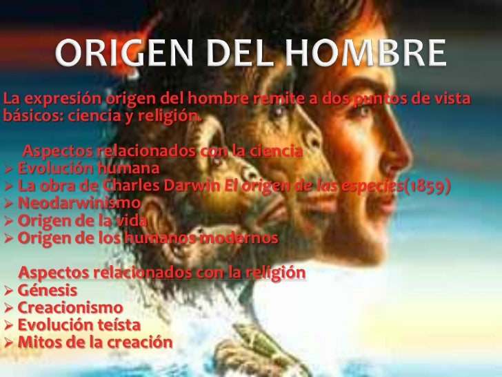 Origen del hombre Origen del hombre