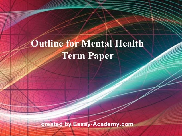 Mental health term papers
