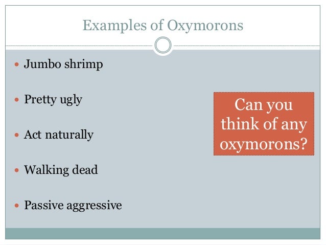 examples of oxymorons