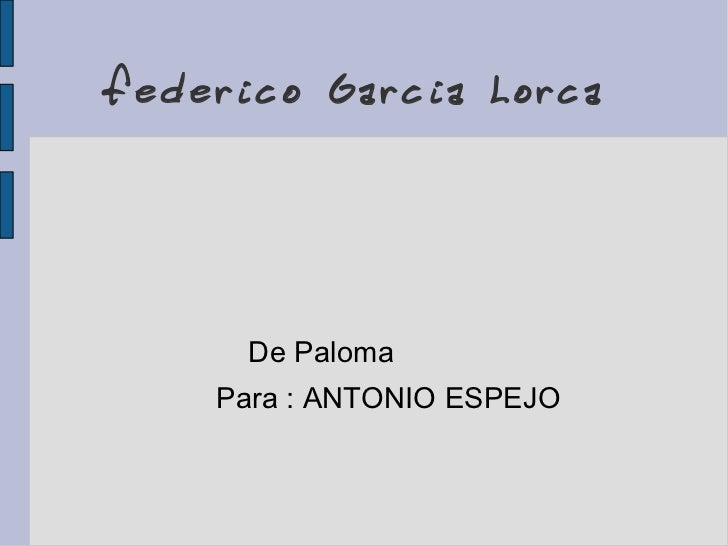 an introduction to the life of federico garcia lorca Memorial to federico gracia lorca in federico garcia lorca is not only spain's the harshness and materialism of american life in the. an introduction to the life of federico garcia lorca Memorial to federico gracia lorca in federico garcia lorca is not only spain's the harshness and materialism of american life in the.