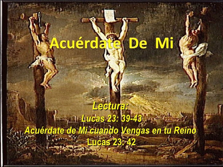 Resultado de imagen de «Jesús, acuérdate de mí cuando vengas con tu Reino»